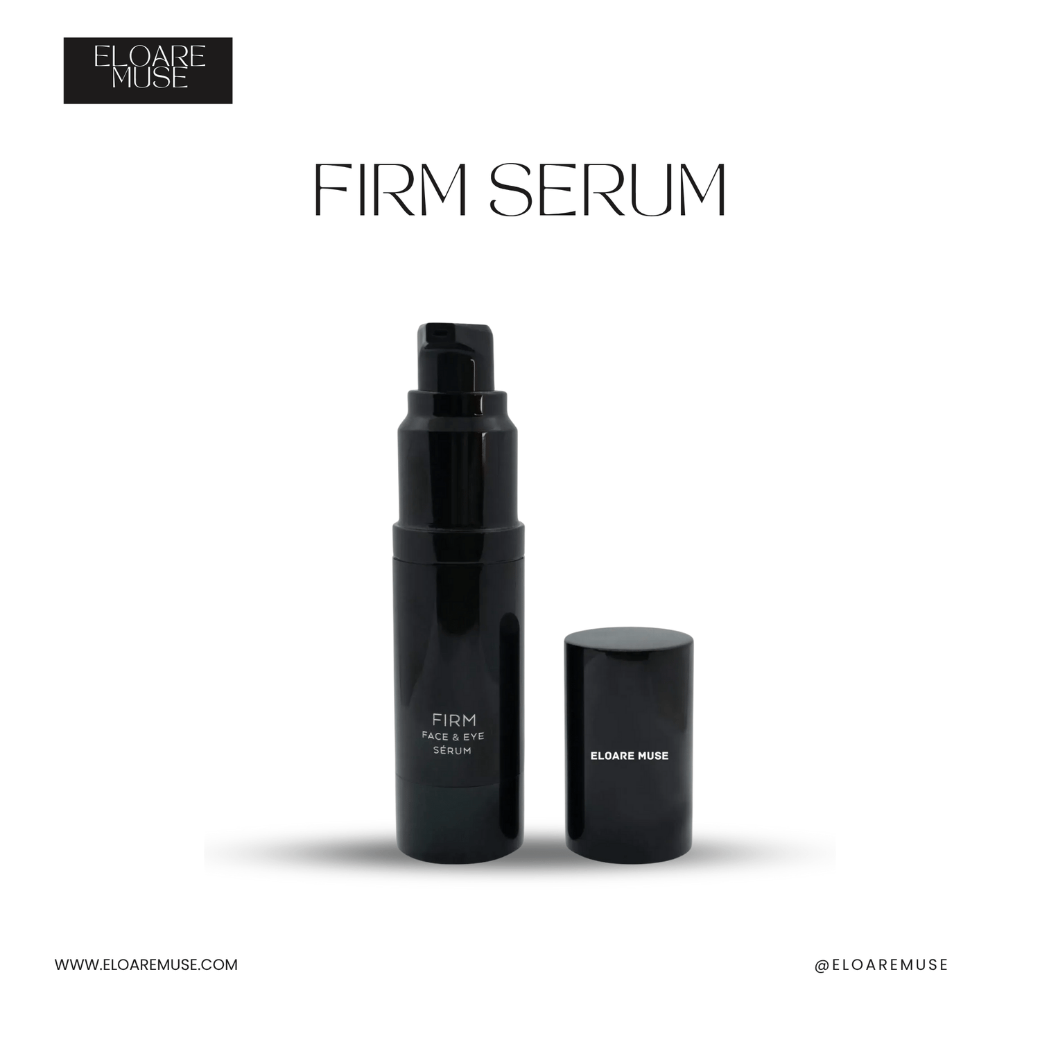 Firm Serum - Eloare Muse
